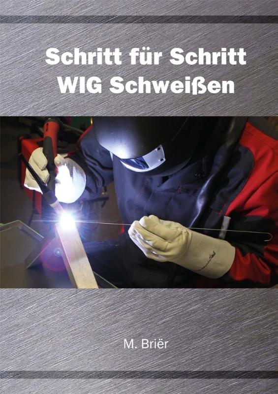 Omslag van Schritt für Schritt WIG Schweißen