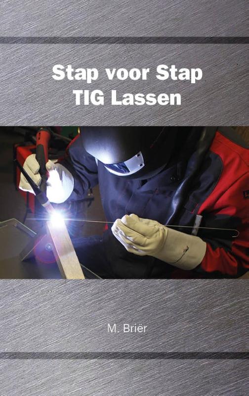 Omslag van Stap voor Stap TIG Lassen