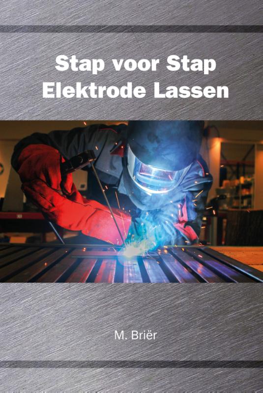 Omslag van Stap voor stap elektrode lassen