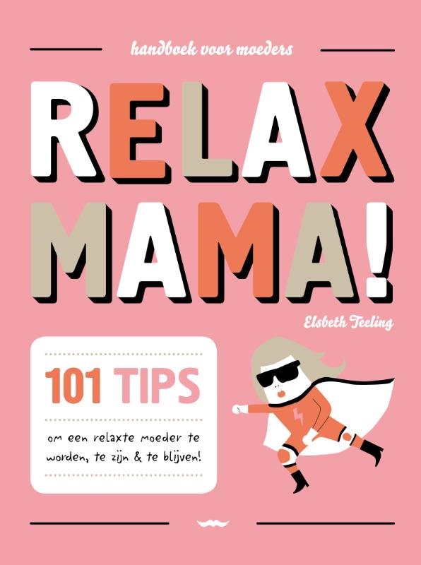 Omslag van Relax mama!