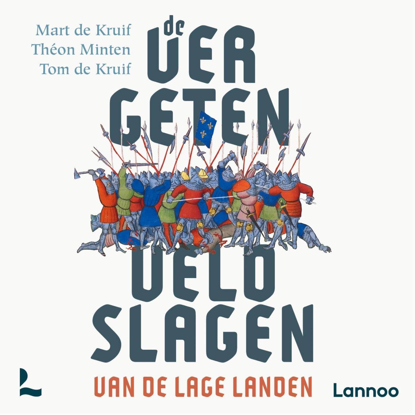 Omslag van De vergeten veldslagen van de Lage Landen