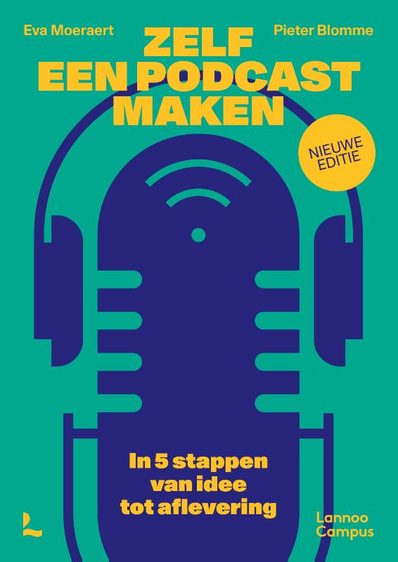 Omslag van Zelf een podcast maken - nieuwe editie
