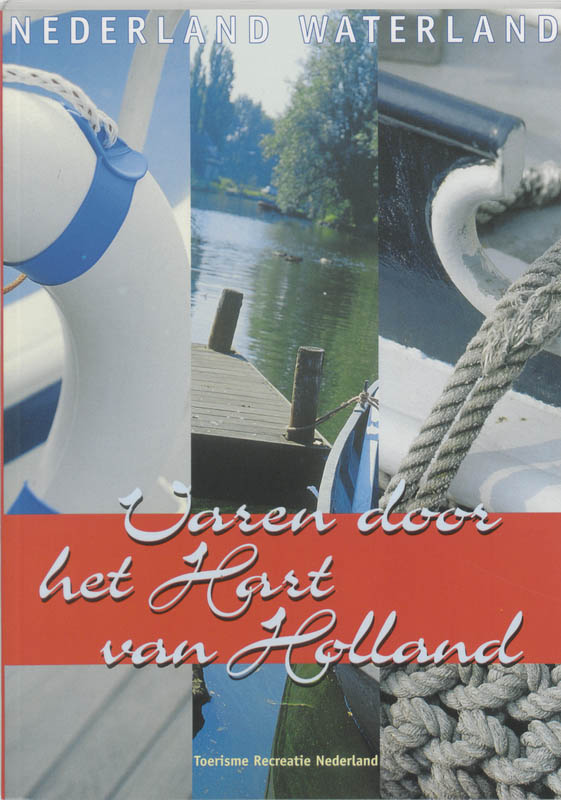 Omslag van Varen door het Hart van Holland