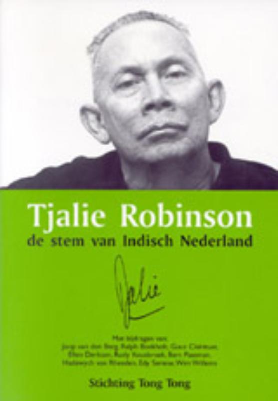 Omslag van Tjalie Robinson, de stem van Indisch Nederland