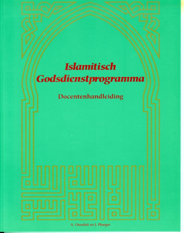 Omslag van Islamitisch Godsdienstprogramma,docenten-handleiding