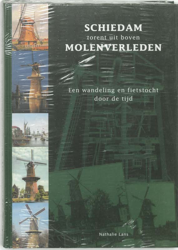Omslag van Schiedam torent uit met molenverleden