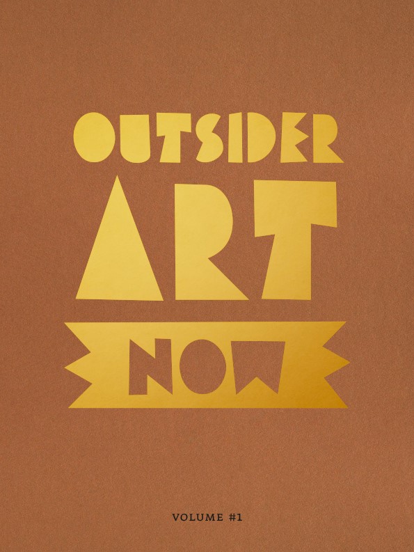 Omslag van Outsider Art Now: Volume #1