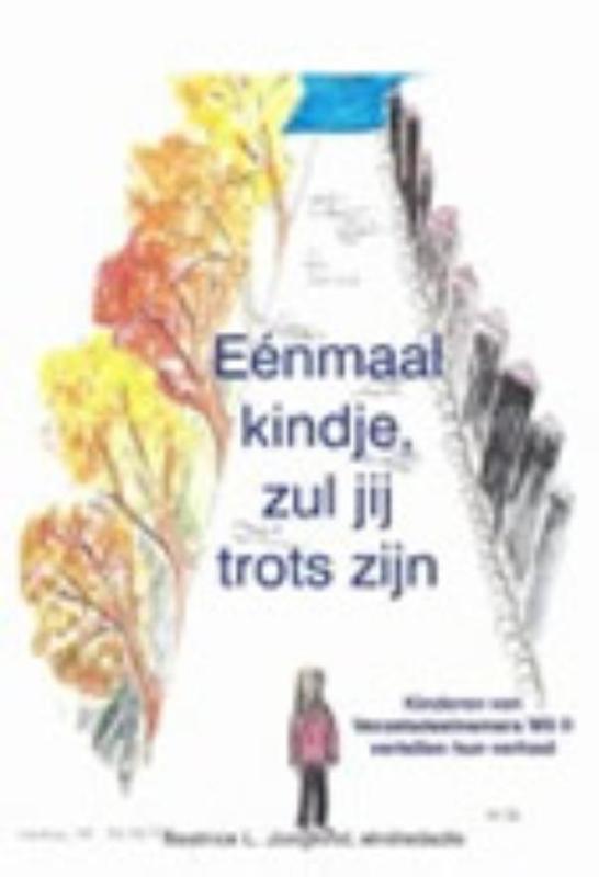 Omslag van Eenmaal kindje, zul je trots zijn