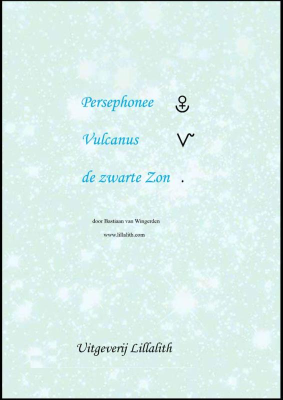 Omslag van Persephonee; Vulcanus; De zwarte zon