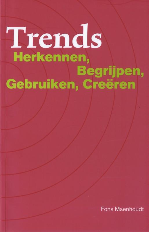Omslag van Trends herkennen, begrijpen, gebruiken, creeren
