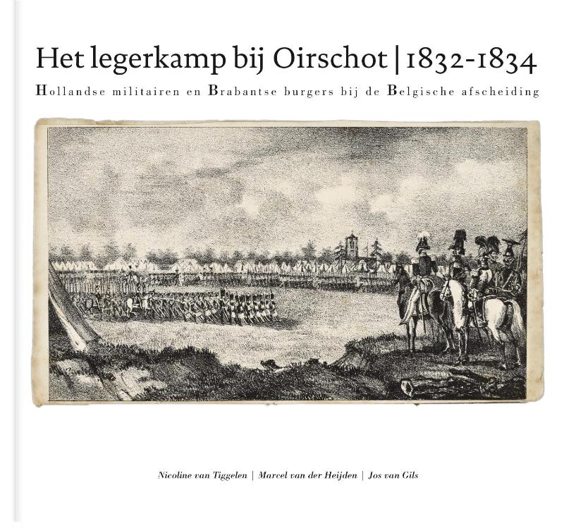 Omslag van Het legerkamp bij Oirschot, 1832-1834