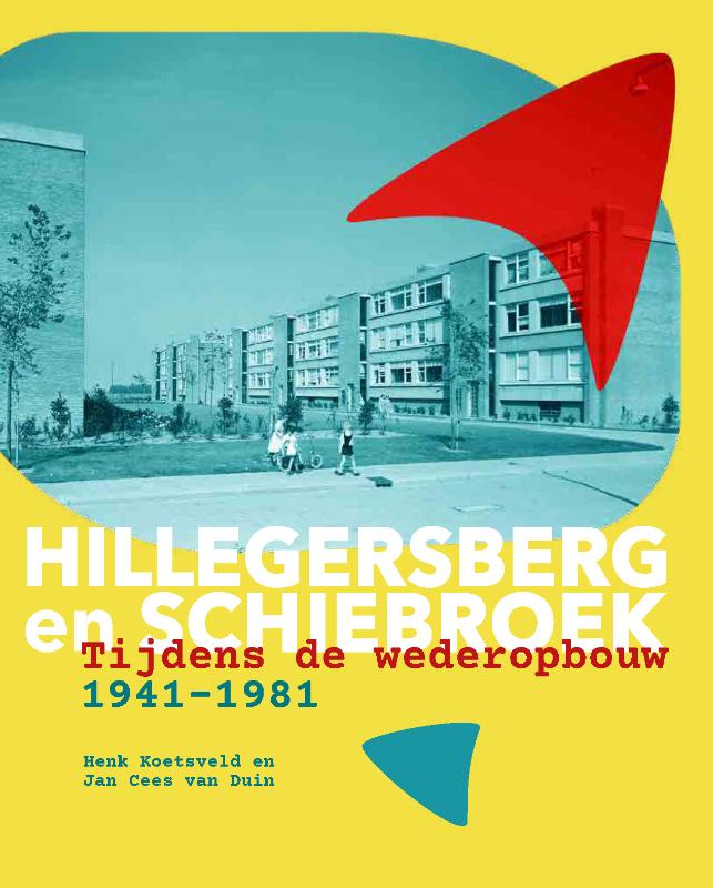 Omslag van Hillegersberg en Schiebroek 1941-1981