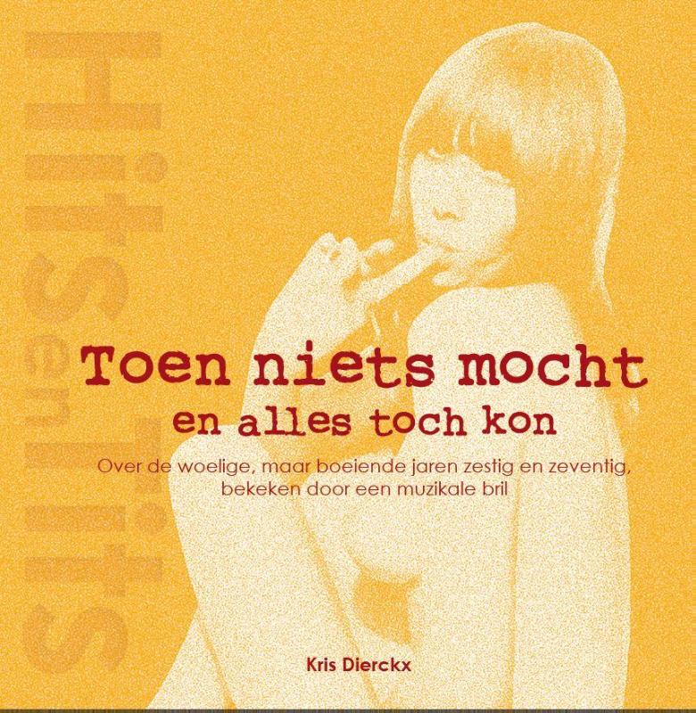 Omslag van Toen niets mocht en alles toch kon