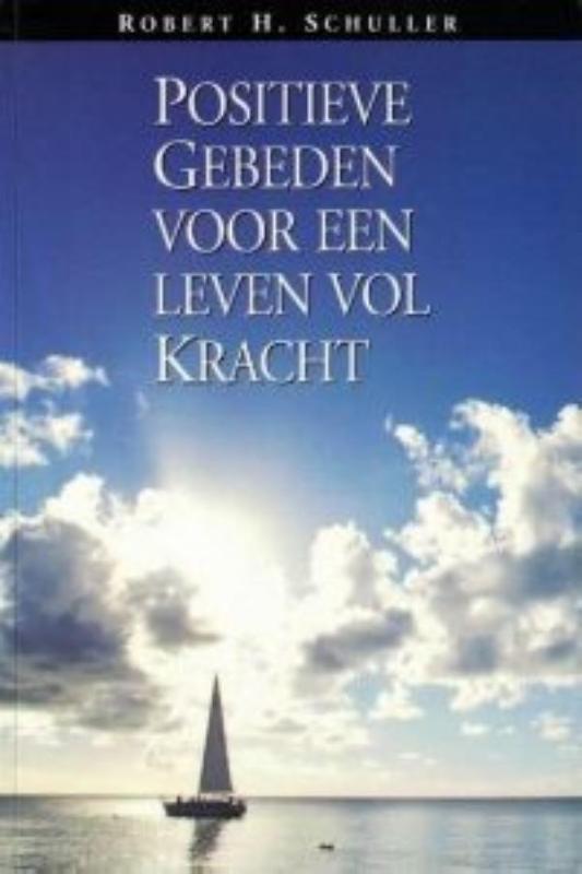 Omslag van Positieve gebeden voor een leven vol kracht