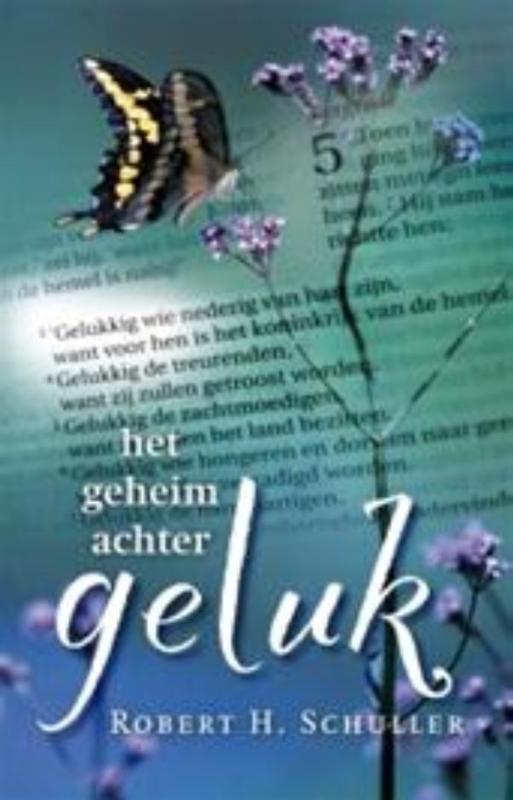 Omslag van Het Geheim achter Geluk