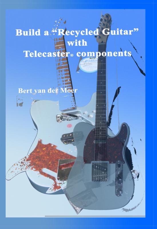 Omslag van Build a Recycled Guitar with Telecaster® components