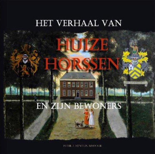 Omslag van Het verhaal van Huize Horssen en zijn bewoners