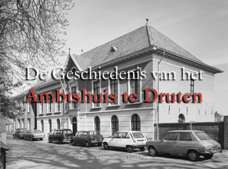 Omslag van De Geschiedenis van het Ambtshuis te Druten