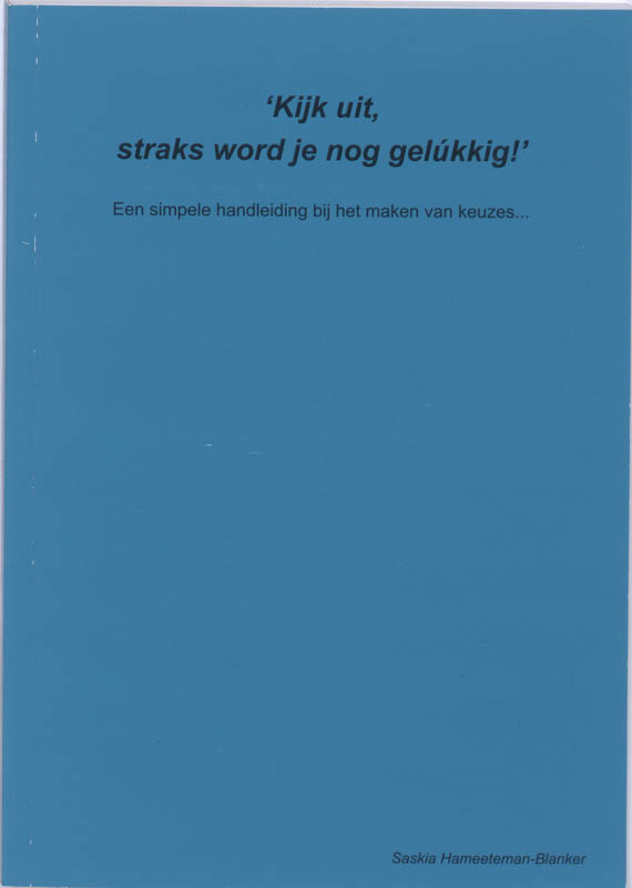 Omslag van Kijk uit, straks word je nog gelukkig!
