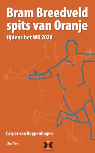Omslag van Bram Breedveld spits van Oranje