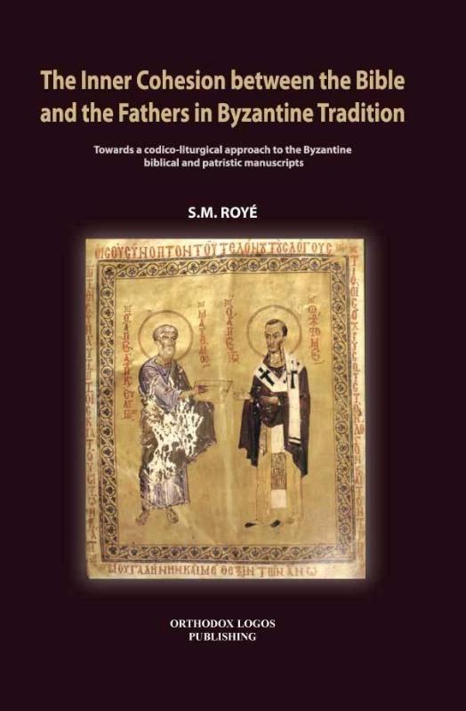Omslag van The Inner Cohesion between the Bible and the Fathers in Byzantine Tradition