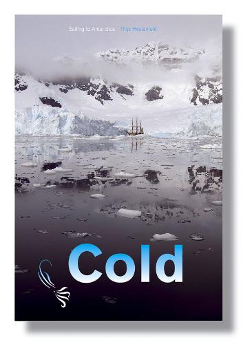 Omslag van Cold - sailing to Antarctica
