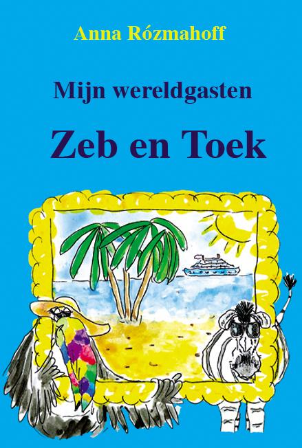 Omslag van Mijn wereldgasten Zeb en Toek