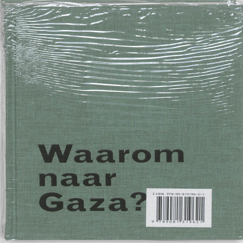 Omslag van Waarom naar Gaza?