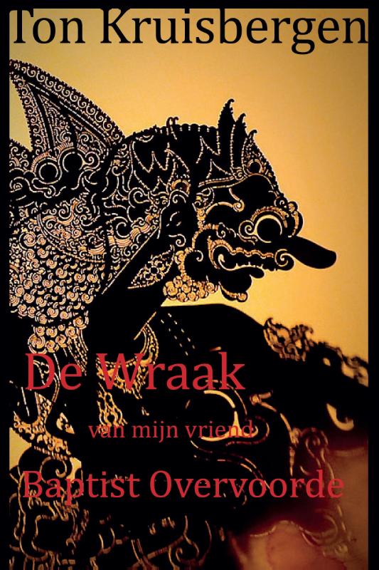 Omslag van De wraak van mijn vriend Baptist Overvoorde