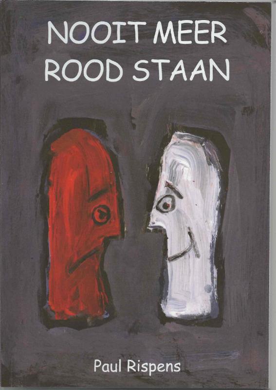 Omslag van Nooit Meer Rood Staan