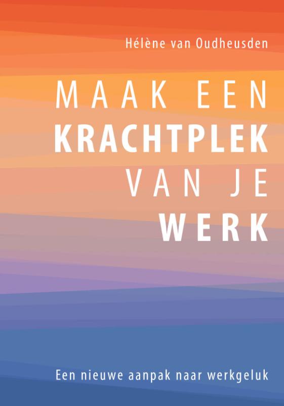 Omslag van Maak een Krachtplek van je Werk