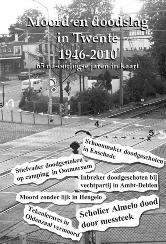 Omslag van Moord en doodslag in Twente 1946-2011