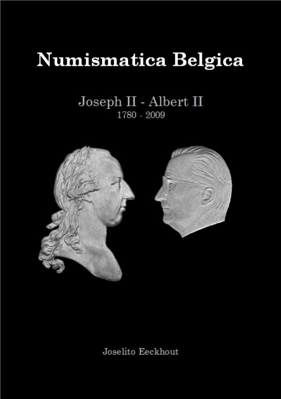 Omslag van Numismatica Belgica - Joseph II - Albert II (1780-2009)