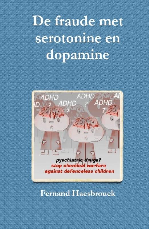 Omslag van De fraude met serotinine en dopamine