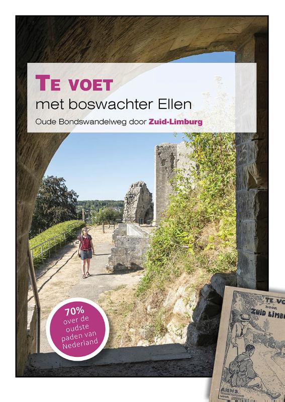 Omslag van Te voet met boswachter Ellen, Oude Bondswandelweg door Zuid-Limburg