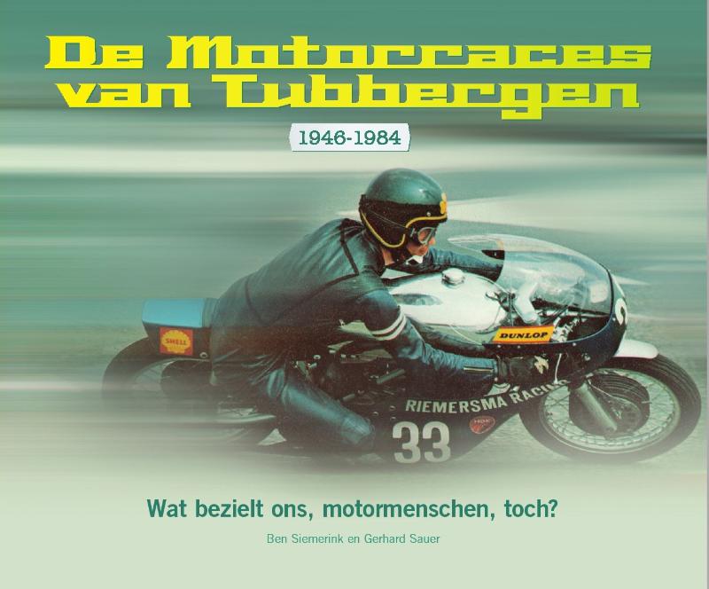 Omslag van De motorraces van Tubbergen 1946-1984