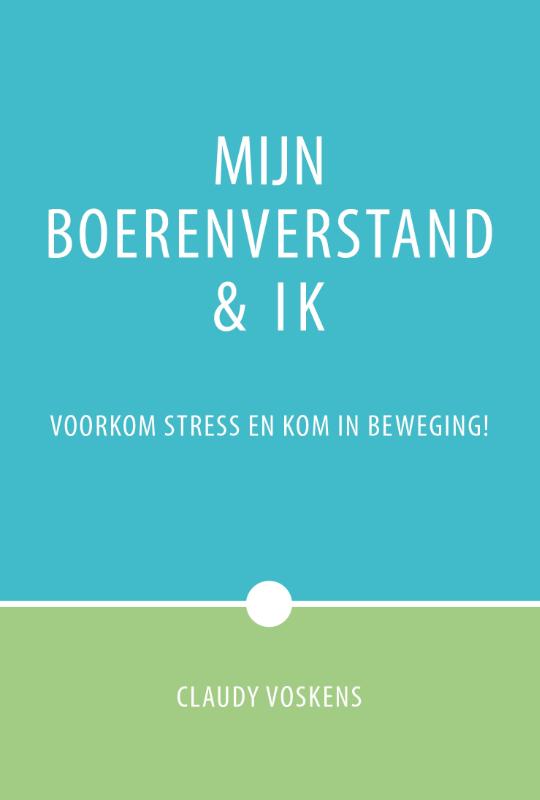 Omslag van Mijn boerenverstand & ik