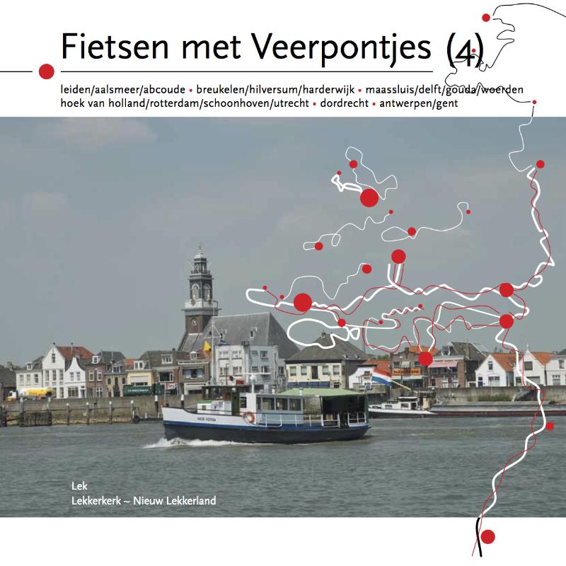 Omslag van leiden/aalsmeer/abcoude • breukelen/hilversum/harderwijk • maassluis/delft/gouda/woerden • hoek van holland/rotterdam/schoonhoven/utrecht • dordrecht • antwerpen/gent