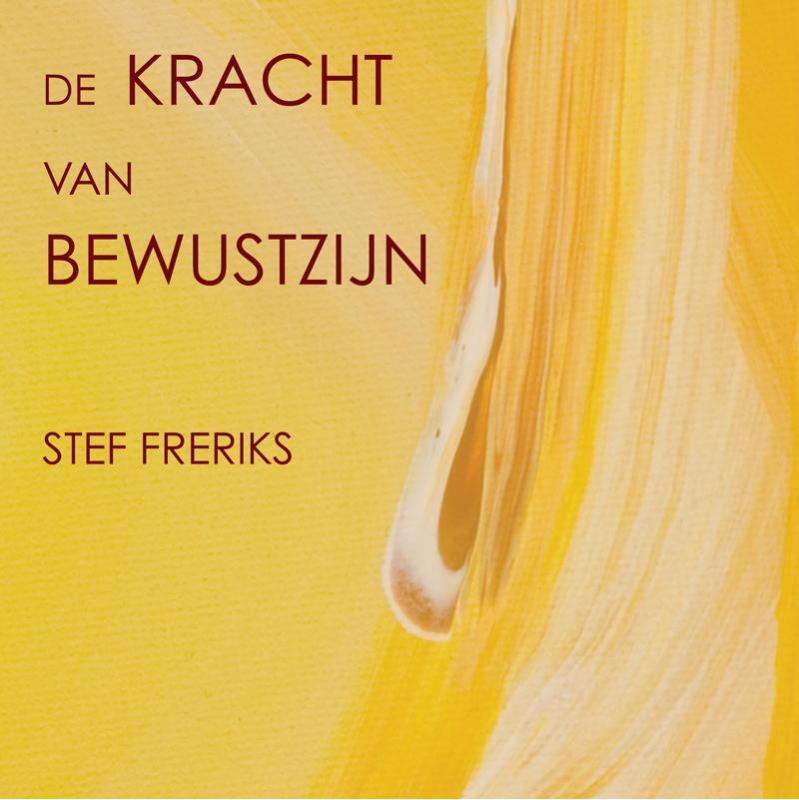 Omslag van De kracht van bewustzijn