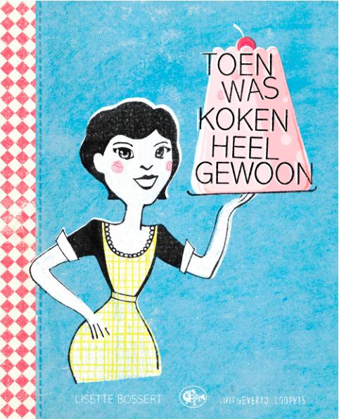 Omslag van Toen was koken heel gewoon
