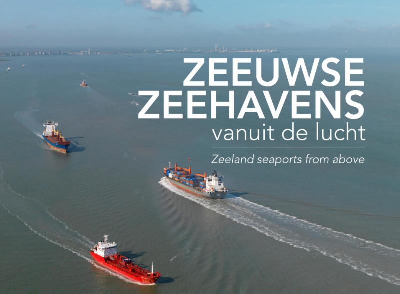 Omslag van Zeeuwse zeehavens vanuit de lucht / seaports from above