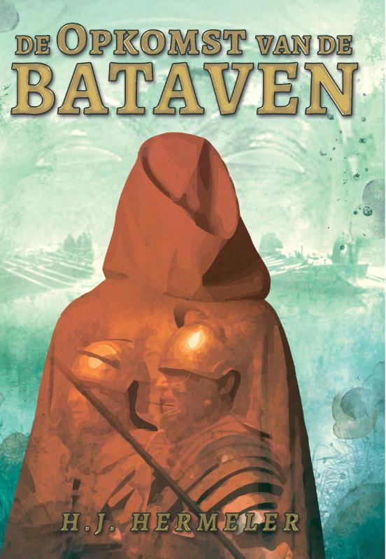 Omslag van De opkomst van de Bataven