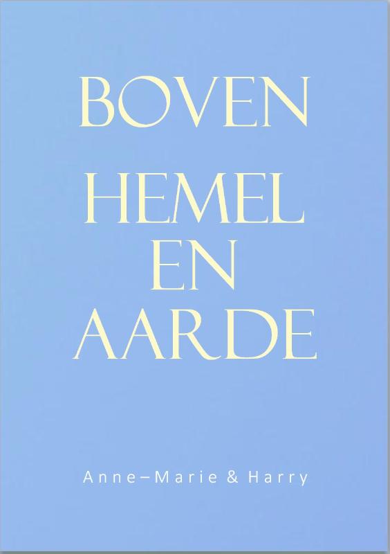Omslag van Boven Hemel en Aarde