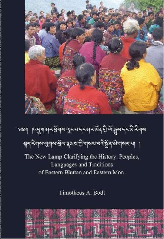 Omslag van The new lamp clarifying the history, peoples, languages and traditions of Eastern Bhutan and Eastern Mon.