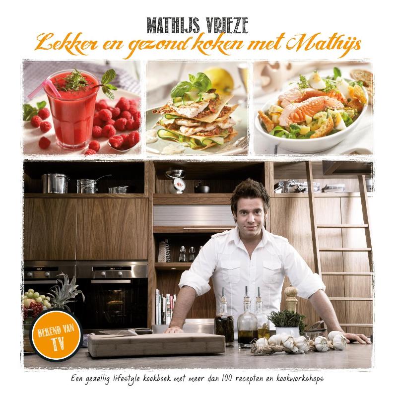 Omslag van Lekker en gezond koken met Mathijs
