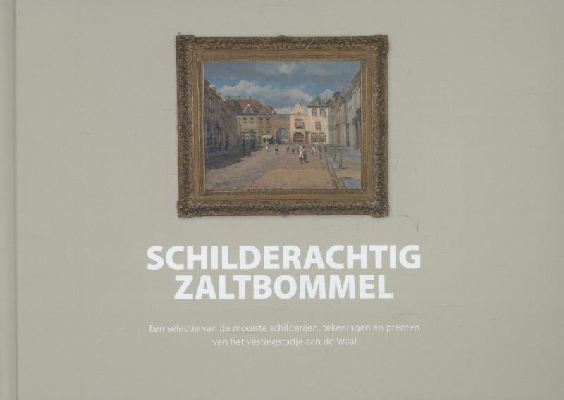 Omslag van Schilderachtig Zaltbommel