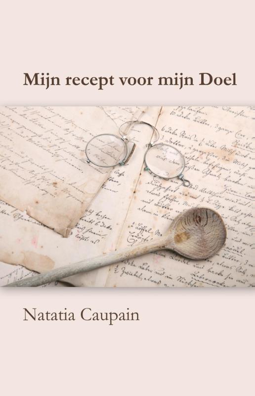 Omslag van Mijn recept voor mijn doel