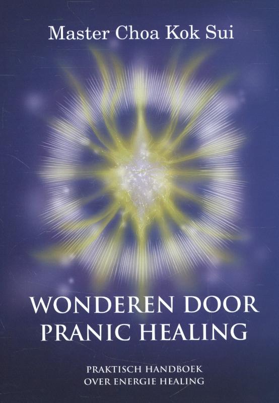 Omslag van Wonderen door Pranic healing