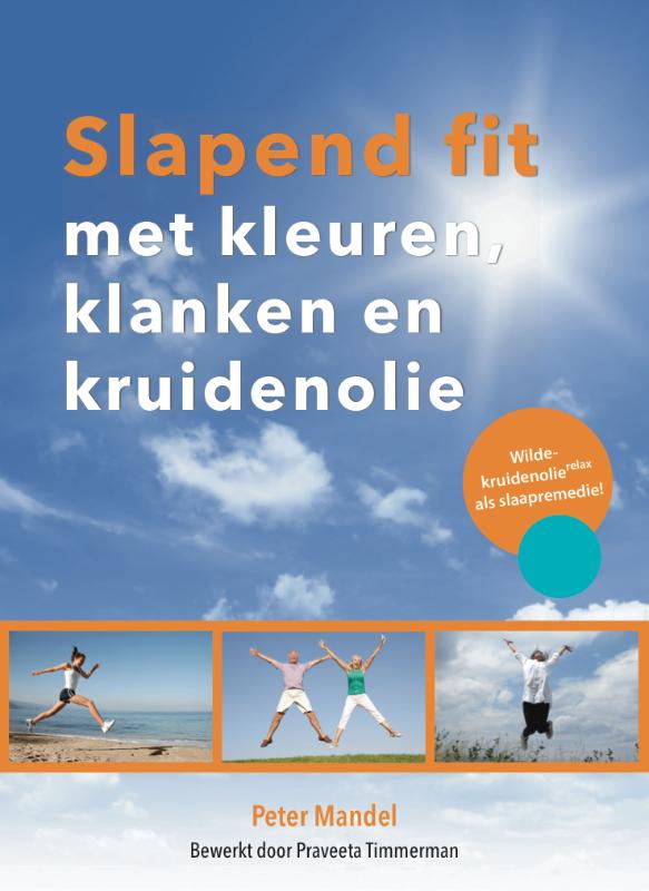 Omslag van Slapend fit met kleuren, klanken en kruidenolie
