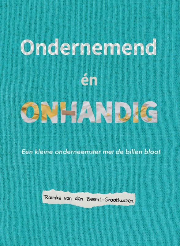Omslag van Ondernemend én onhandig